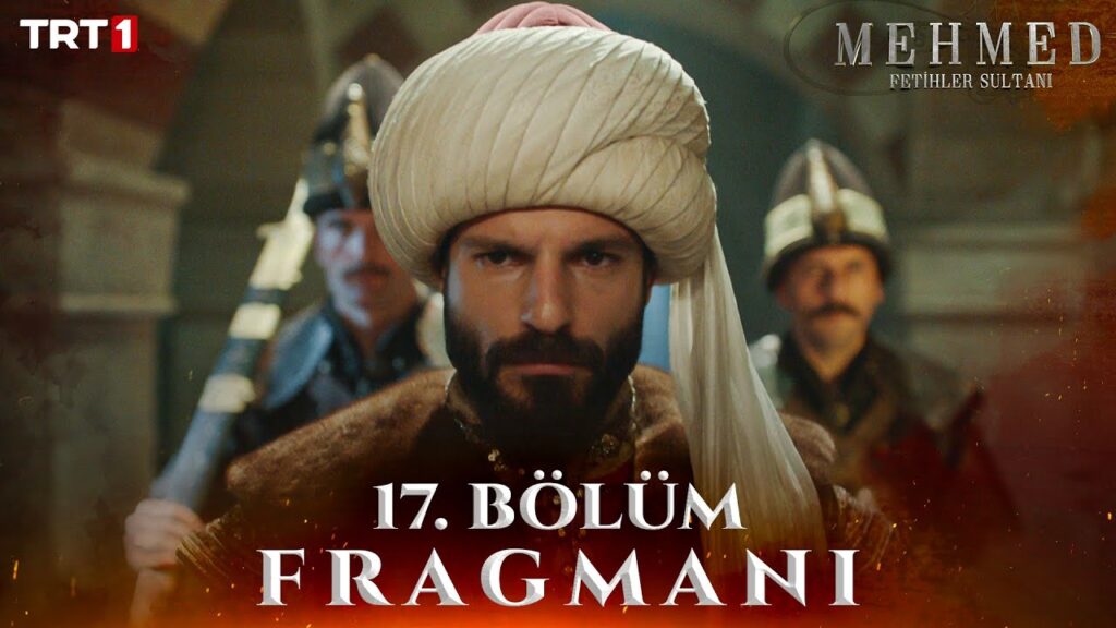 Mehmed Fetihler Sultani Season 2 Episode 17 Trailer 1