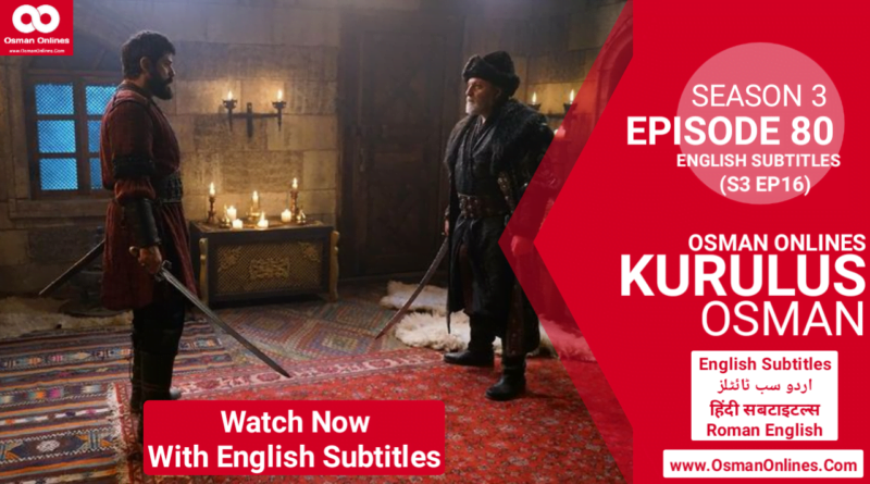 Kurulus Osman Season 3 Episode 16 With English Subtitles