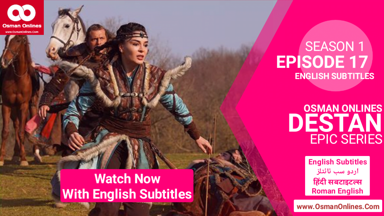 Destan Episode 17 With English Subtitles