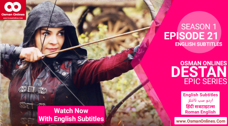 Destan Season 1 Episode 21 With English Subtitles