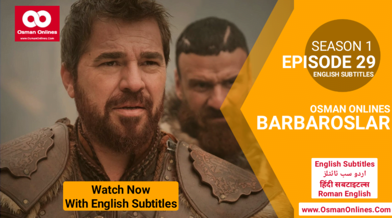 Barbaroslar Season 1 Episode 29 With English Subtitles