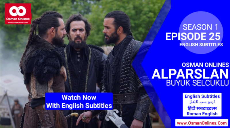 Alparslan Buyuk Selcuklu Season 1 Episode 25 With English Subtitles