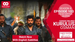 Kurulus Osman Season 4 Episode 5 With English Subtitles