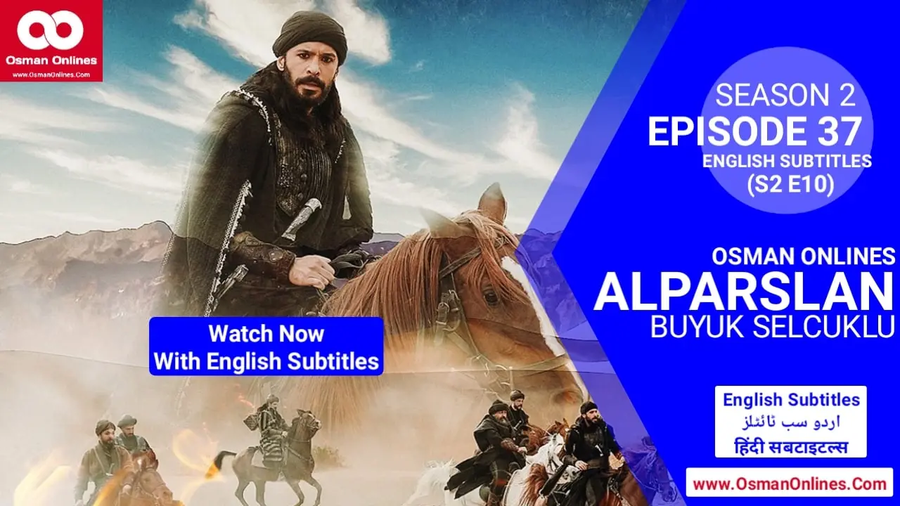 Watch Now Alparslan Buyuk Selcuklu Season 2 Episode 37 With English Subtitles in Full HD For Free