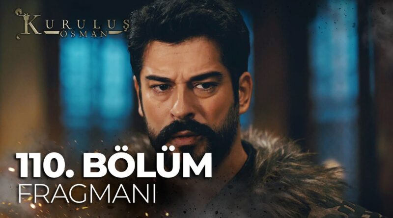 Kurulus Osman Season 4 Episode 110 Trailer 1 With English Subtitles