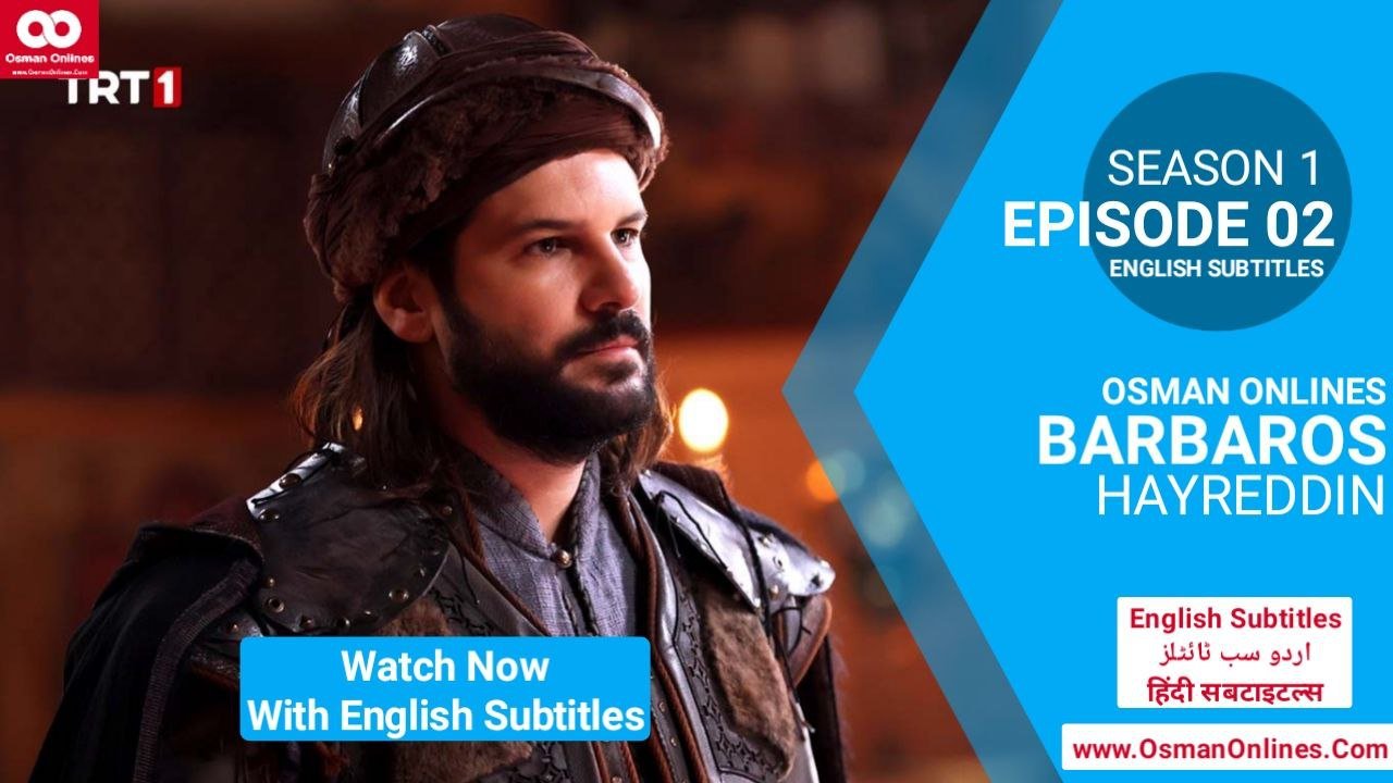 Watch Barbaros Hayreddin Season 1 Episode With English Subtitles