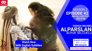 Alparslan Buyuk Selcuklu Season 2 Episode 42 with English Subtitles