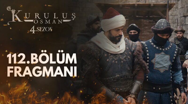 Kurulus Osman Season 4 Episode 112 Trailer 1 With English Subtitles Osman Onlines
