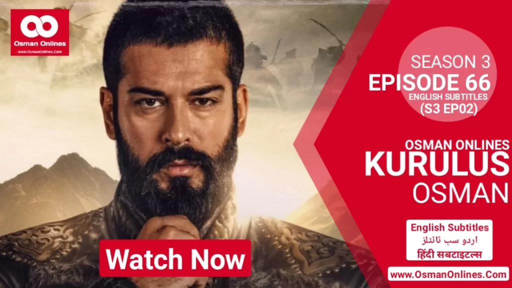 Kurulus Osman Season 3 Episode 66 With English Subtitles