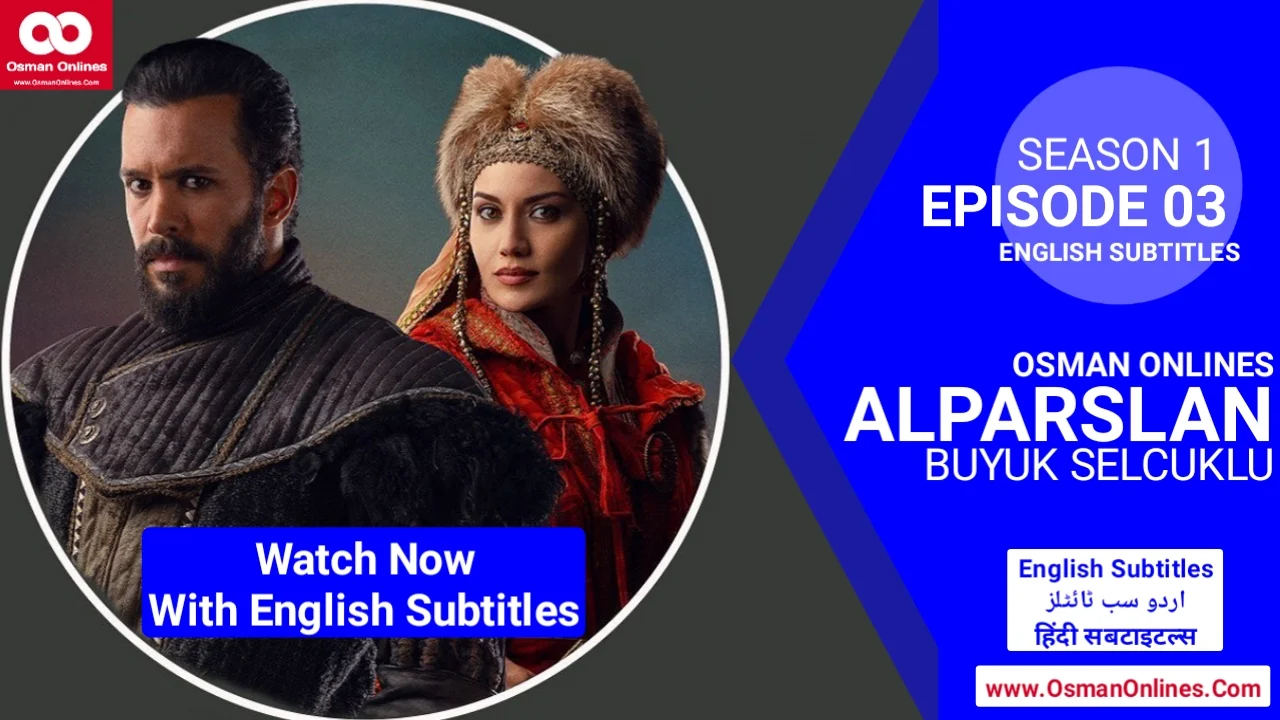 Watch Now Alparslan Buyuk Selcuklu Season 1 Episode 3 With English Subtitles