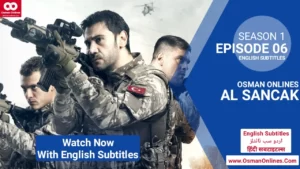 Watch Now AL Sancak Season 1 Episode 6 With English Subtitles