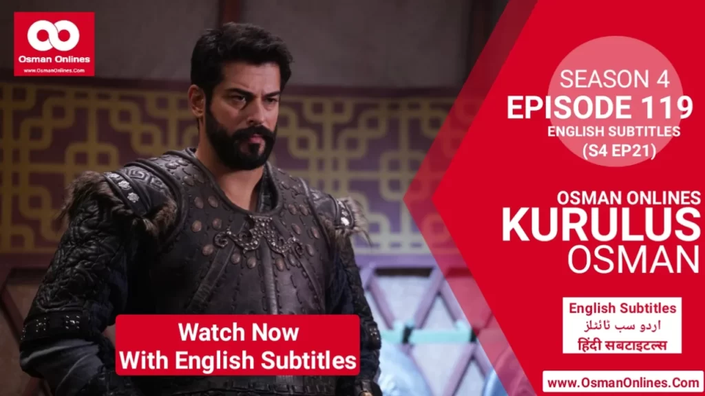 Kurulus Osman Season 4 Episode 119 With English Subtitles
