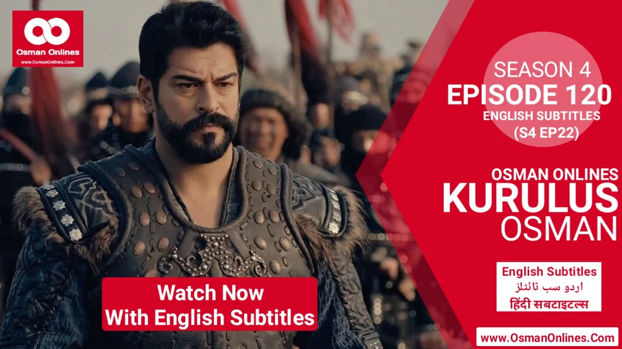 Kurulus Osman Season 4 Episode 120 With English Subtitles