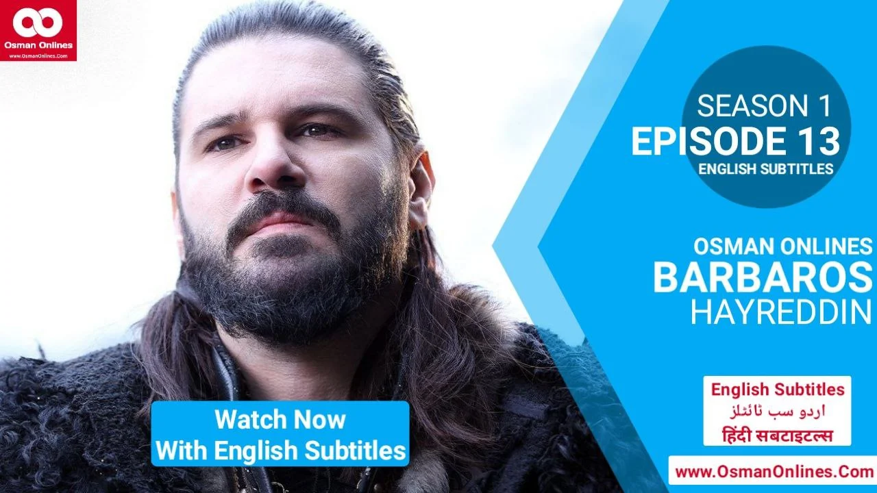 Barbaros Hayreddin Season 1 Episode 13 With English Subtitles