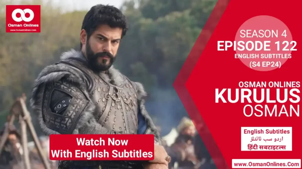 Kurulus Osman Season 4 Episode 122 With English Subtitles