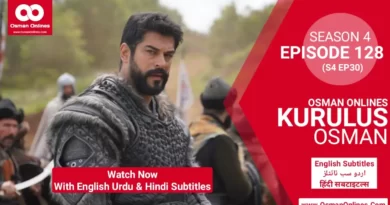 Watch Kurulus Osman Season 4 Episode 128 in English Urdu & Hindi Subtitles