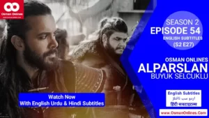 Alparslan Season 2 Episode 54 in English Urdu & Hindi Subtitles