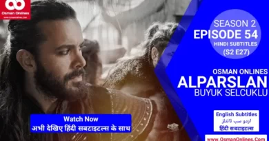 Watch Alparslan Buyuk Selcuklu Season 2 Episode 54 With Hindi Subtitles