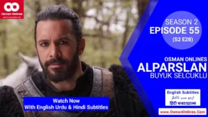 Alparslan Season 2 Episode 55 in English Urdu & Hindi Subtitles