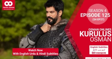 Watch Kurulus Osman Season 4 Episode 125 in English Urdu & Hindi Subtitles