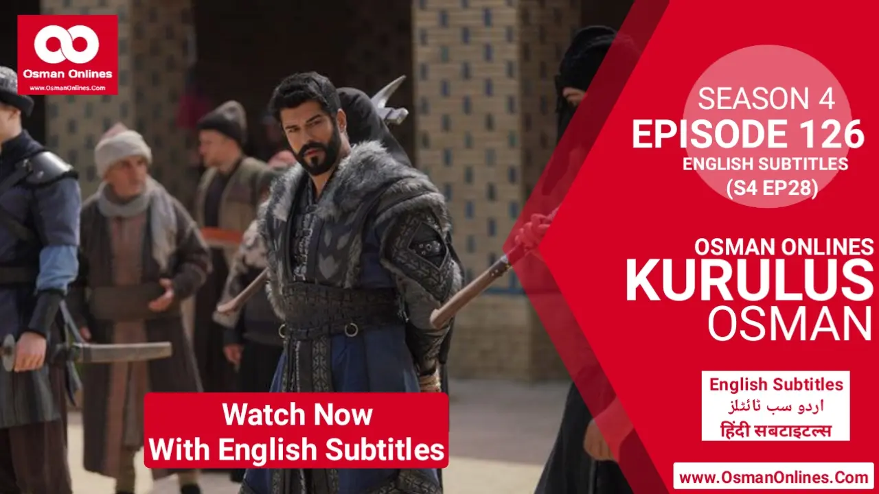 Kurulus Osman Season 4 Episode 126 With English Subtitles