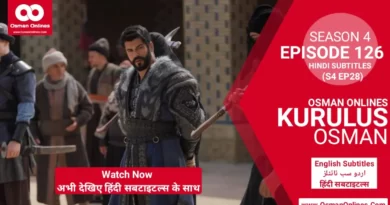 Watch Kurulus Osman Season 4 Episode 126 With Hindi Subtitles