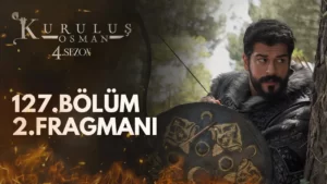 Watch Kurulus Osman Season 4 Episode 127 Trailer 2 With English Urdu & Hindi Subtitles