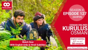 Kurulus Osman Season 4 Episode 127 in English Urdu & Hindi Subtitles