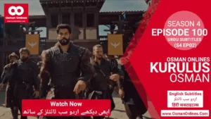 Watch Kurulus Osman Season 4 Episode 100 With Urdu Subtitles