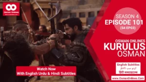 Kurulus Osman Season 4 Episode 101 in English Urdu & Hindi Subtitles