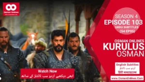 Watch Kurulus Osman Season 4 Episode 103 With Urdu Subtitles