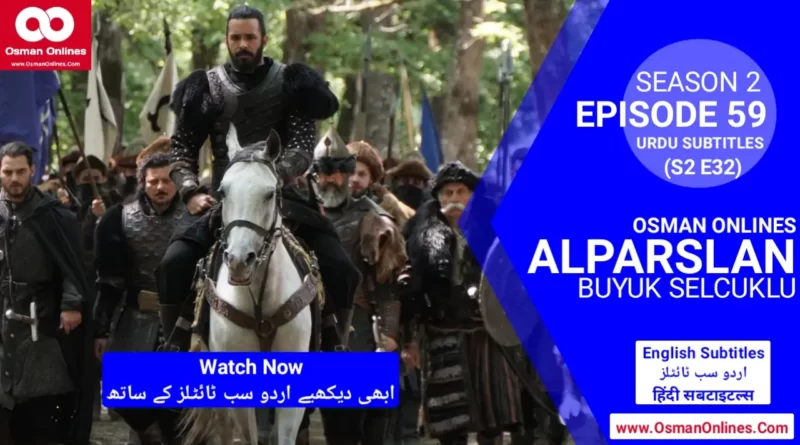 Watch Alparslan Buyuk Selcuklu Season 2 Episode 59 With Urdu Subtitles