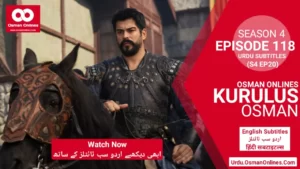 Watch Kurulus Osman Season 4 Episode 118 With Urdu Subtitles
