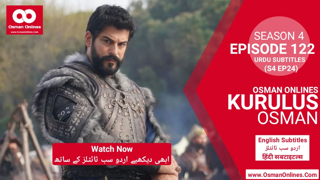Watch Kurulus Osman Season 4 Episode 122 With Urdu Subtitles