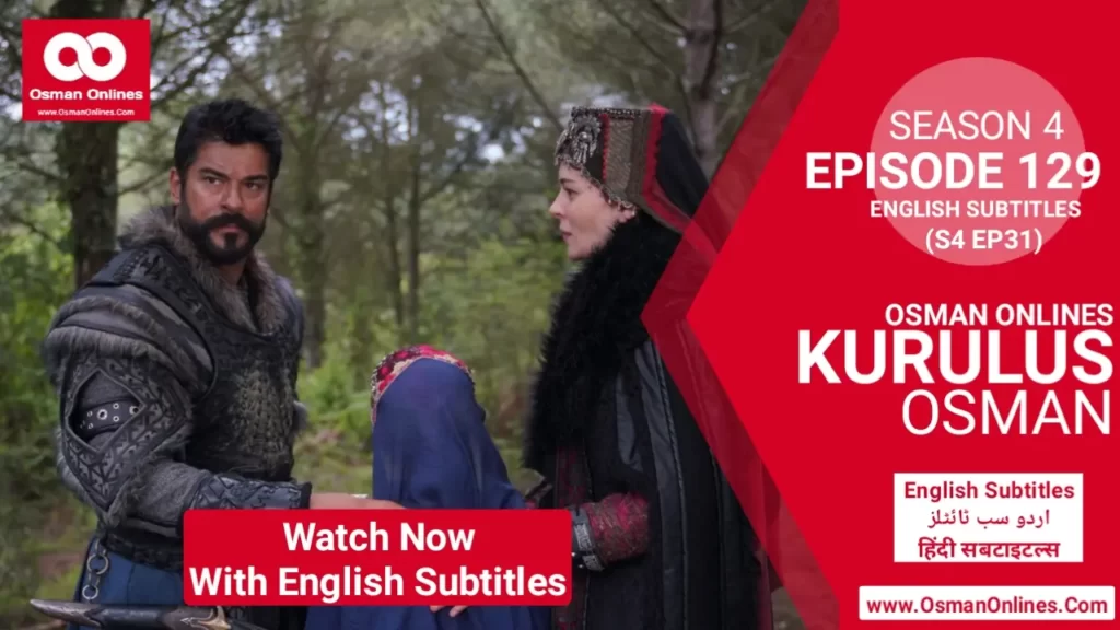 Kurulus Osman Season 4 Episode 129 With English Subtitles
