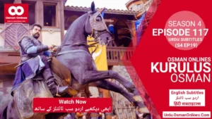 Watch Kurulus Osman Season 4 Episode 117 With Urdu Subtitles