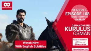 Watch Kurulus Osman Season 4 Episode 108 With Urdu Subtitles