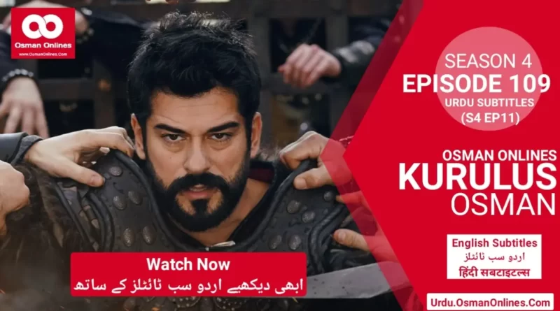 Watch Kurulus Osman Season 4 Episode 109 With Urdu Subtitles