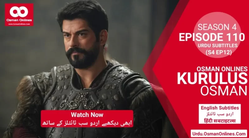 Watch Kurulus Osman Season 4 Episode 110 With Urdu Subtitles