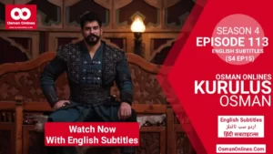 Kurulus Osman Season 4 Episode 113 in English Urdu & Hindi Subtitles