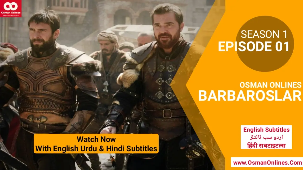 Barbaroslar Season 1 Episode 1 With English Urdu & Hindi Subtitles