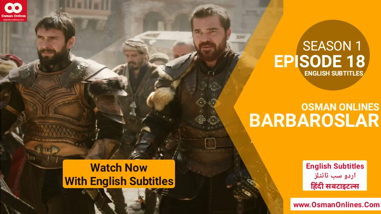 Barbaroslar Season 1 Episode 18 With English Subtitles