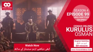 Kurulus Osman Season 4 Episode 99 With Hindi Subtitles