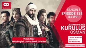 Kurulus Osman Season 5 Episode 131 in English Urdu & Hindi Subtitles