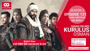Kurulus Osman Season 5 Episode 131 With Hindi Subtitles