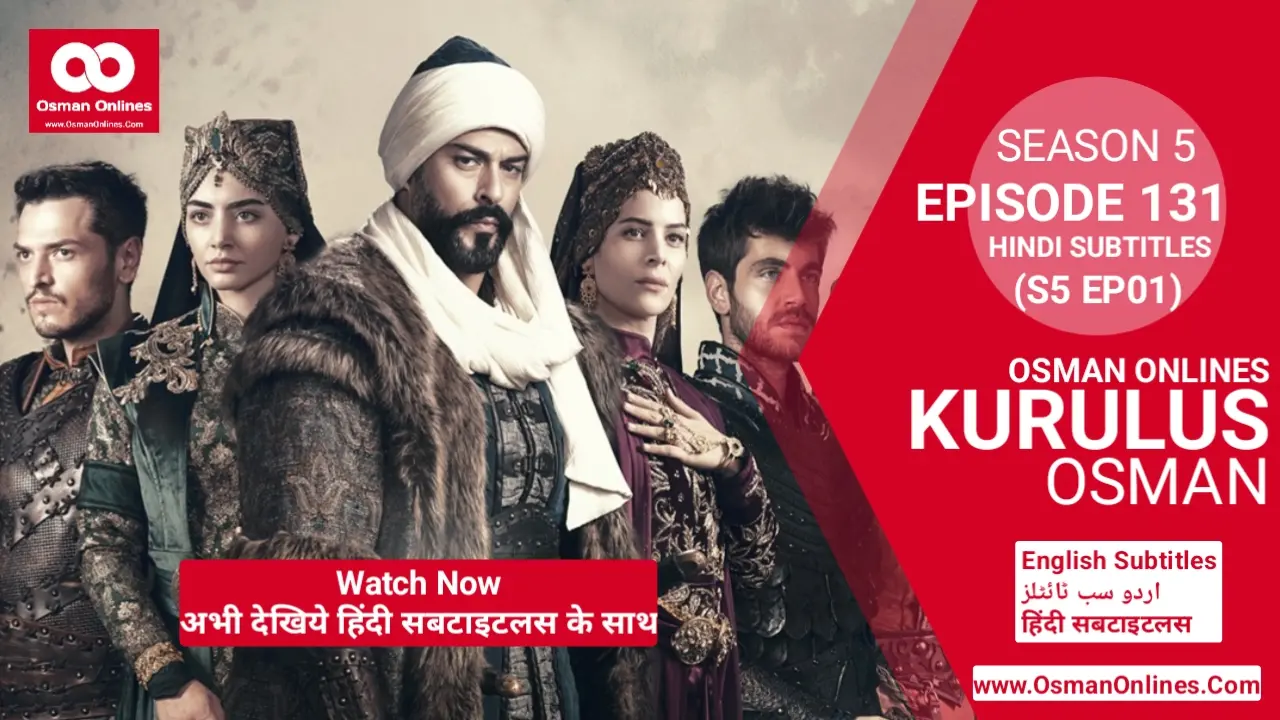Kurulus Osman Season 5 Episode 1 With Hindi Subtitles