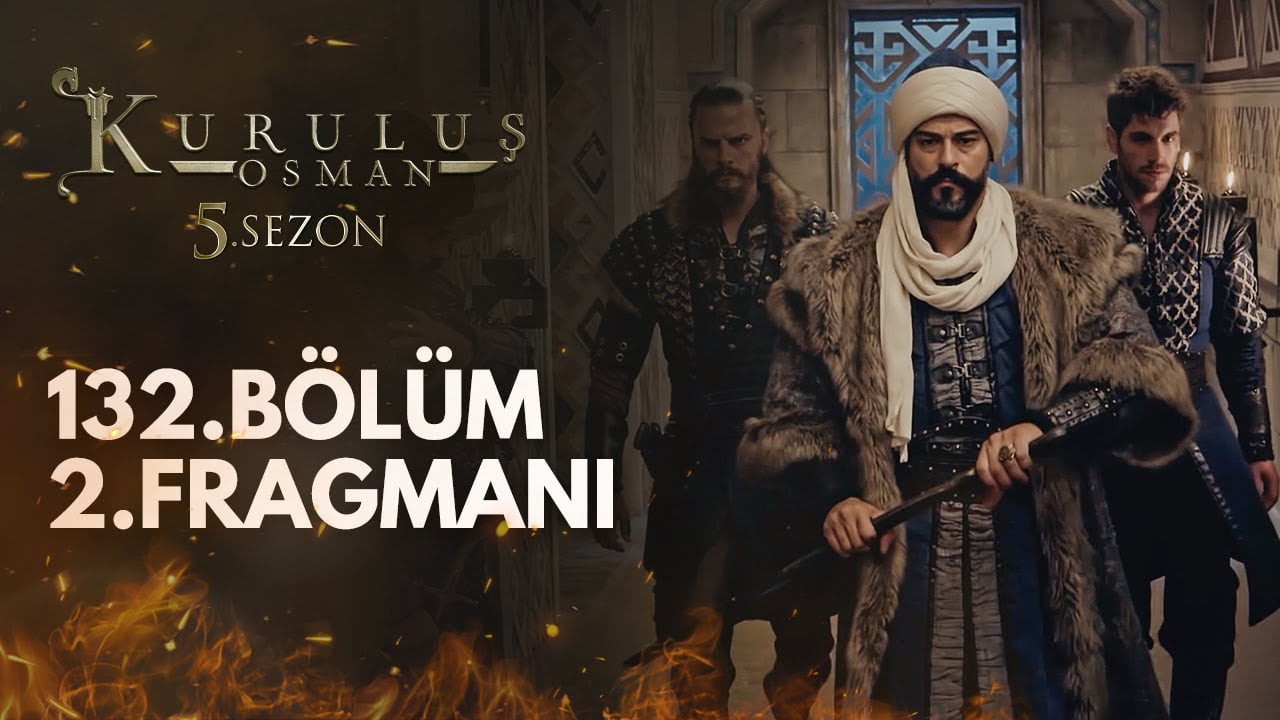 Kurulus Osman Season 5 Episode 132 Trailer 2 With English Urdu & Hindi Subtitles