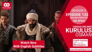 Kurulus Osman Season 5 Episode 132 With English Subtitles