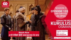 Kurulus Osman Season 5 Episode 133 With Hindi Subtitles