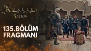Kurulus Osman Season 5 Episode 135 Trailer 1